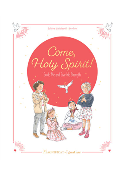 Magnificat Ignatius Vino, Duhule Sfânt: Călăuzește-mă și dă-mi putere