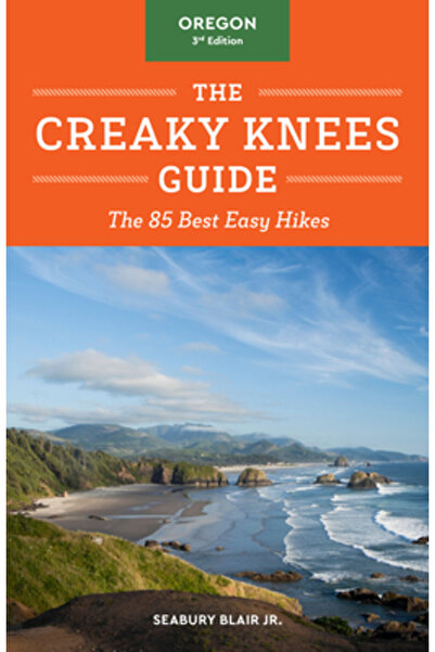 Sasquatch Books Ghidul Creaky Knees din Oregon, ediția a 3-a: Cele mai bune 8...