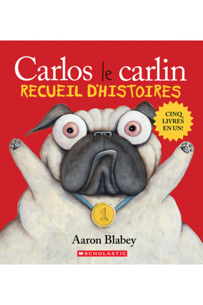 Scholastic Canada Carlos Le Carlin: Recueil d'Histoires