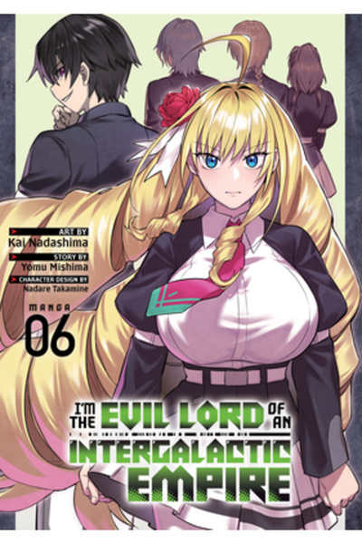 Seven Seas Pr Sunt Lordul Malefic al unui Imperiu Intergalactic! (Manga) Vol. 6