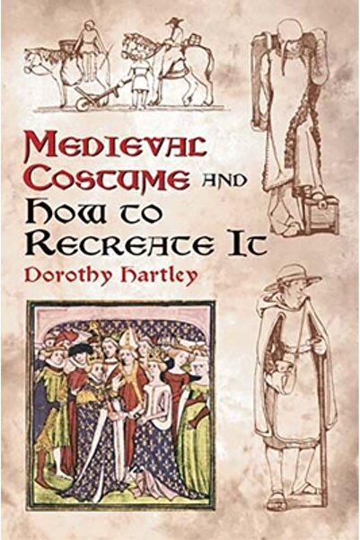 Dover Publications Costumul medieval și cum să-l recreezi