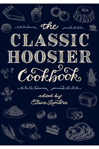 Indiana Univ Pr Cartea de bucate clasică Hoosier