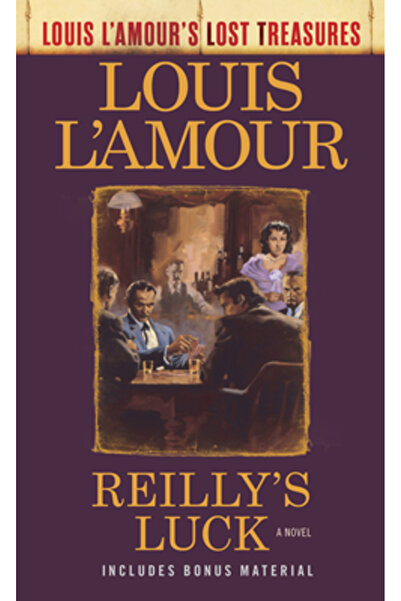 Bantam Mass Market Norocul lui Reilly (Comorile pierdute ale lui Louis l'Amour)