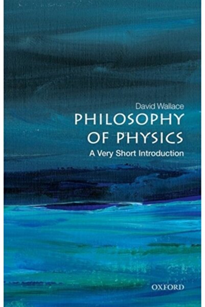 OXFORD UNIVERSITY PRESS Filosofia fizicii: o scurtă introducere