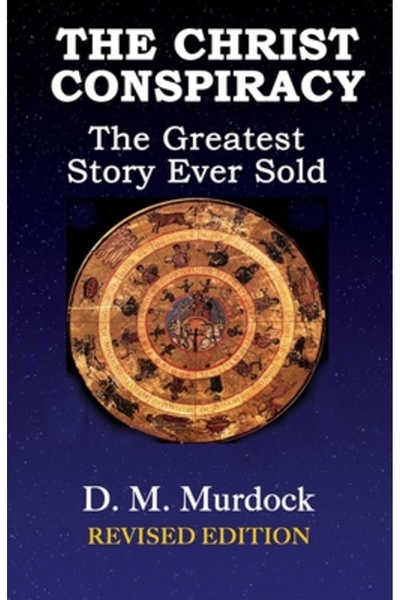 Adventures Unlimited Conspirația lui Hristos: Cea mai mare poveste vândută vr...