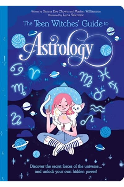 Arcturus Ed Ghidul astrologic al vrăjitoarelor adolescente: Descoperă forțele...