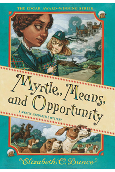 Algonquin Young Readers Myrtle, Mijloace și Oportunități (Misterul Myrtle Har...