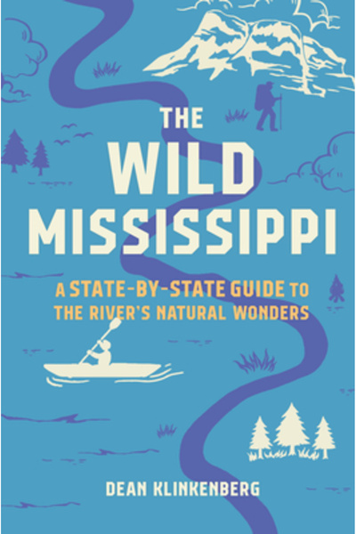 Timber Pr Inc Sălbatic Mississippi: Un ghid stat cu stat pentru minunile râului