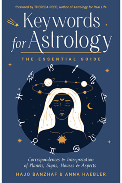 Weiser Books Cuvinte cheie pentru astrologie: Ghidul esențial pentru corespon...