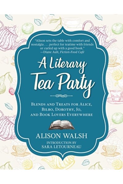 Skyhorse Pub Un ceai literar de după-amiază: 55 de rețete pentru gustări sărate, dulciuri mici și ceaiuri personalizate pentru carte