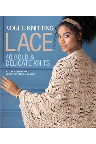 Sixth & Spring Books Vogue(r) Tricotat Dantelă: 40 de tricoturi îndrăznețe și...