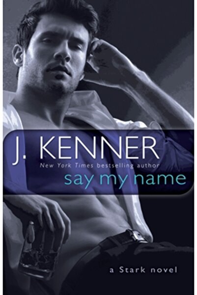 Bantam Dell Say My Name: A Stark Novel