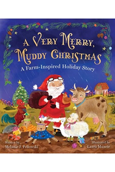 Sky Pony Pr Un Crăciun foarte vesel și noroios: o poveste de sărbători inspir...