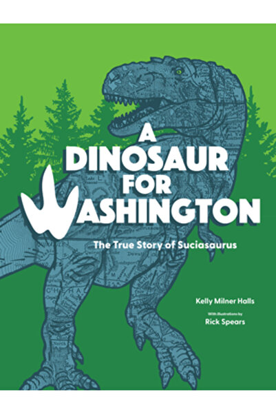 Little Bigfoot Un dinozaur pentru Washington: Povestea adevărată a lui Sucias...