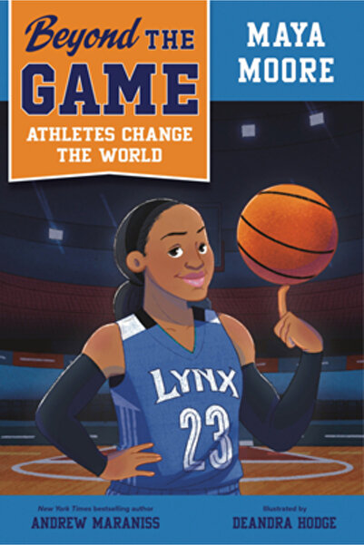 Viking Books for Young Readers Dincolo de joc: Maya Moore