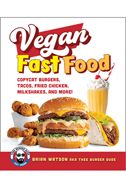 Harvard Common Pr Fast-food vegan: imitații de burgeri, tacos, pui prăjit, pi...