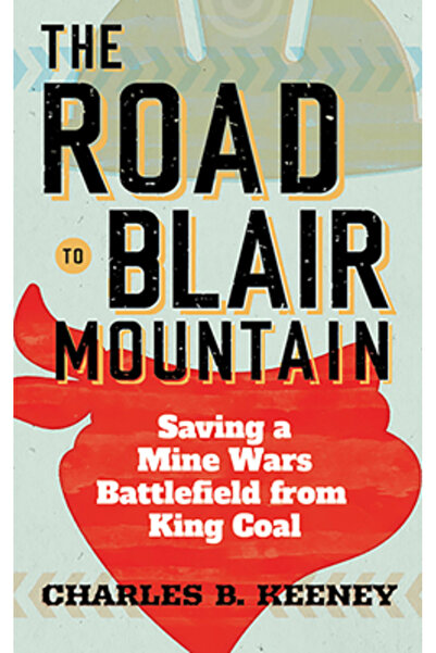 West Virginia Univ Pr Drumul spre Muntele Blair: Salvarea unui câmp de luptă ...