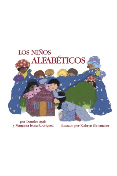 Charlesbridge Pub Los Ninos Alfabeticos = The Alphabet Kids