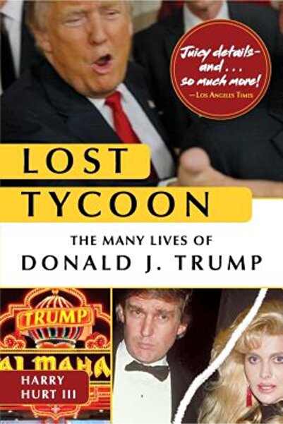 BIBLIOBAZAAR Lost Tycoon: The Many Lives of Donald J. Trump