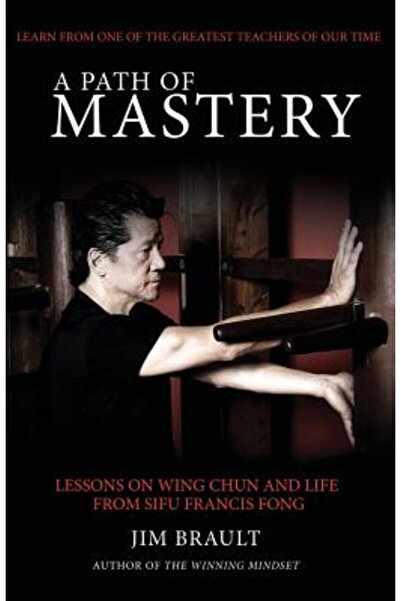 Univ Of Michigan Pr O cale spre măiestrie: Lecții despre Wing Chun și viață d...