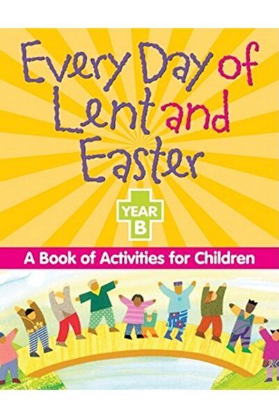 Liguori Publications În fiecare zi de Post Mare și de Paște, Anul B: O carte ...