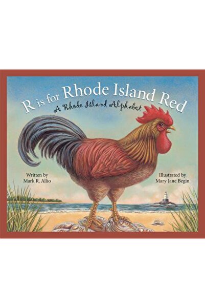 Sleeping Bear Press R este pentru Rhode Island Red: Un alfabet din Rhode Island