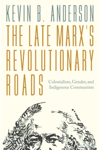 Verso Drumurile revoluționare ale lui Marx târziu: Colonialism, gen și comuni...