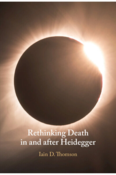 Cambridge Regândirea morții în și după Heidegger