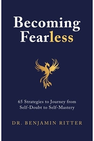 INDEPENDENT CAT Becoming Fearless: 65 Strategies to Journey from Self-Doubt t...