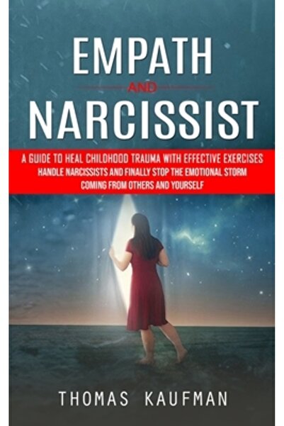 Robert Satterfield Empatic și narcisist: Un ghid pentru vindecarea traumelor ...
