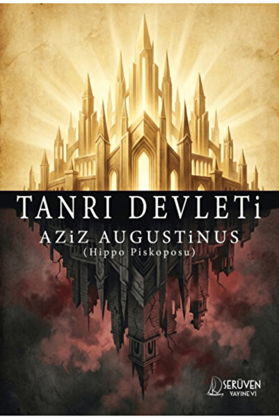 Serüven Yayınevi Tanrı Devleti / Aziz Augustinus / / 9786255749703