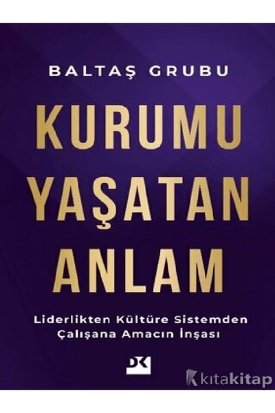 Kronik Kitap Zuhal Baltaş & Acar Baltaş  Kurumu Yaşatan Anlam
