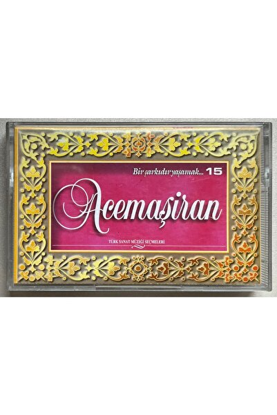 Raks Acemaşiran Is a Song Living Is 15 Cassettes