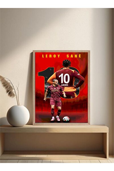 MOR TABLO Galatasaray Leroy Sane Poster Tek Parça Doğal Ahşap Çerçeveli Tablo