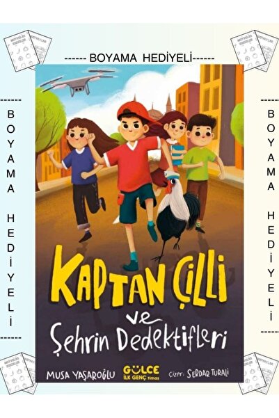 Gülce Kitap Boyamalı Kaptan Çilli ve Şehrin Dedektifleri Musa Yaşaroğlu 4. 5....