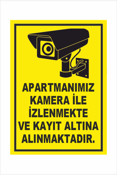 Apartmanımız 24 Saat Kamera Sistemi Ile Izlemektedir Uyarı Levhası