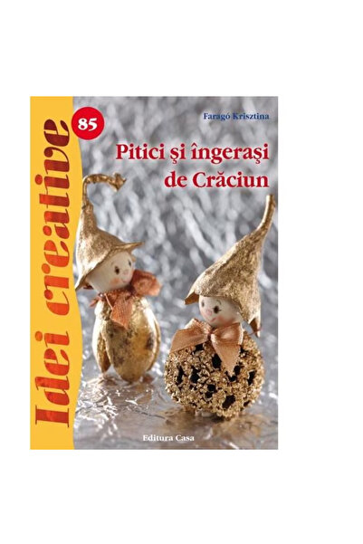 Editura Casa Christmas Elves and Angels - Faragó Krisztina
