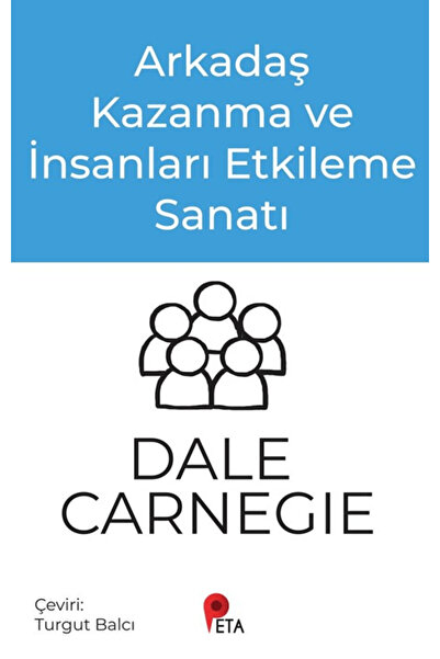 peta kitap Arkadaş Kazanma ve İnsanları Etkileme Sanatı / Dale Carnegie / / 9...