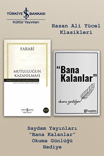 TÜRKİYE İŞ BANKASI KÜLTÜR YAYINLARI Mutluluğun Kazanılması - Farabî |Hasan Al...