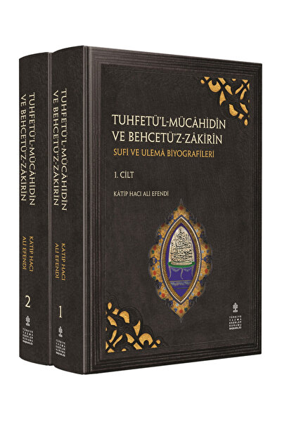 TÜRKİYE YAZMA ESERLER KURUMU BAŞKANLIĞI YAYINLARI TUHFETÜ’L-MÜCÂHİDÎN VE BEHC...