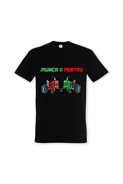 Printees Tricou „Munca e pentru tractoare”