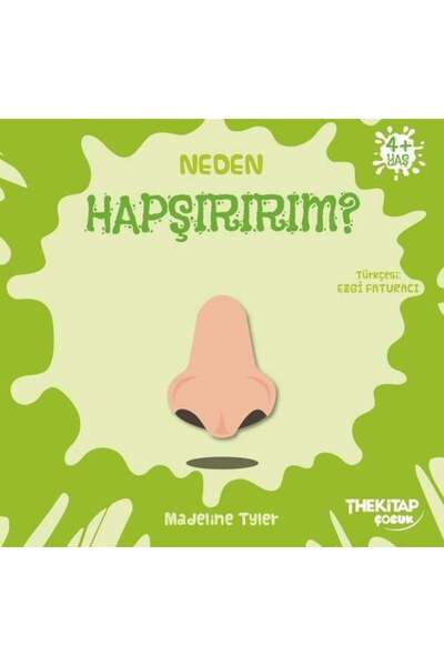 Genel Markalar Neden Hapşırırım? kitabı / Madeline Tyler / Sabri Ülker Vakfı ...