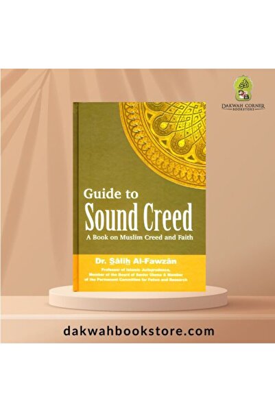 Dawah Cornor Bookstore Guide to Sound Creed: A Book on Muslim Creed and Faith...