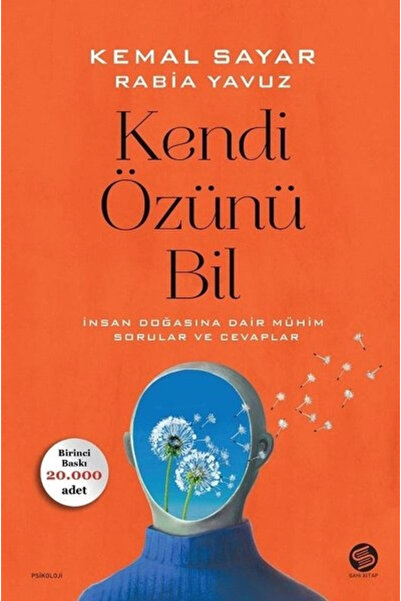 Sahi Kitap Kendi Özünü Bil Kemal Sayar