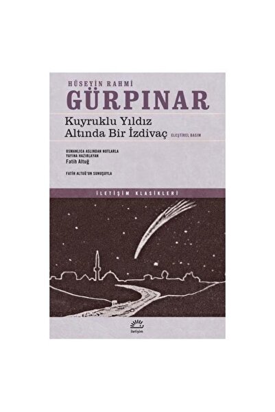 İletişim Yayınları Kuyruklu Yıldız Altında Bir İzdivaç (Eleştirel Basım) / Hü...