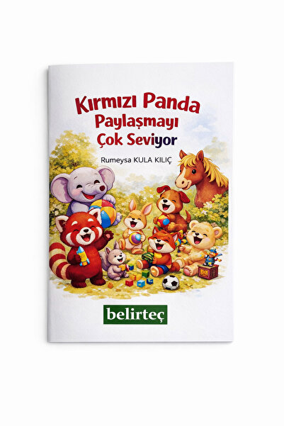 Kırmızı Panda Paylaşmayı Çok Seviyor Masalı (3-6 yaş için)