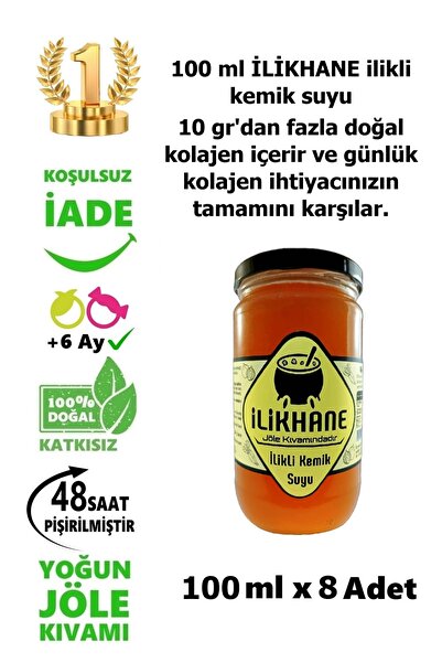 İLİKHANE Doğal Kolajen Deposu Jöle Kıvamında100 ml Ilikli Kemik Suyu X 8 Adet