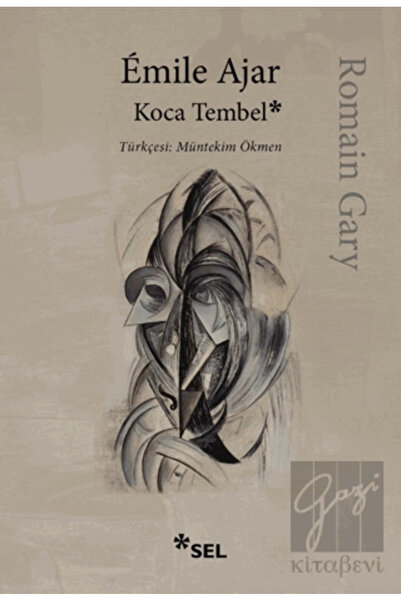 Sel Yayıncılık Koca Tembel / Romain Gary / Sel Yayıncılık / 9786256462397