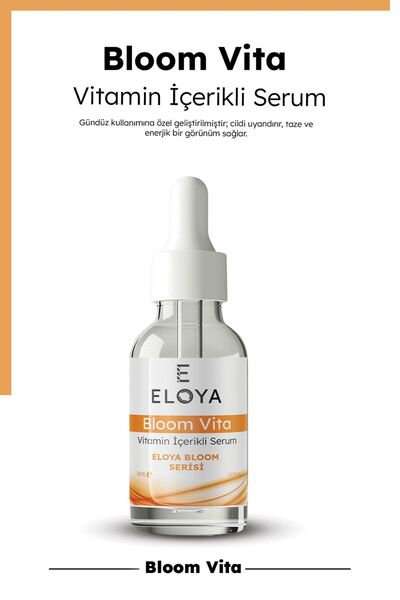Eloya Bloom Vita Aydınlatıcı Vitamin C Serum – C+B5+E Kompleks Nemlendirici C...
