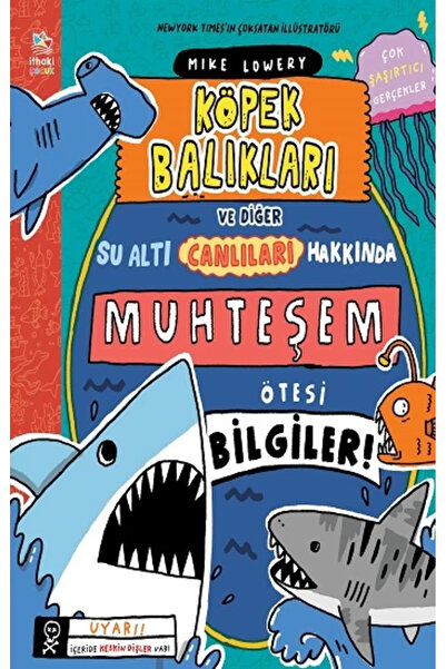 İthaki Yayınları Köpek Balıkları ve Diğer Su Altı Canlıları Hakkında Muhteşem...